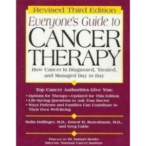 Everyone’s Guide to Cancer Therapy Book BY Ernest H. Rose